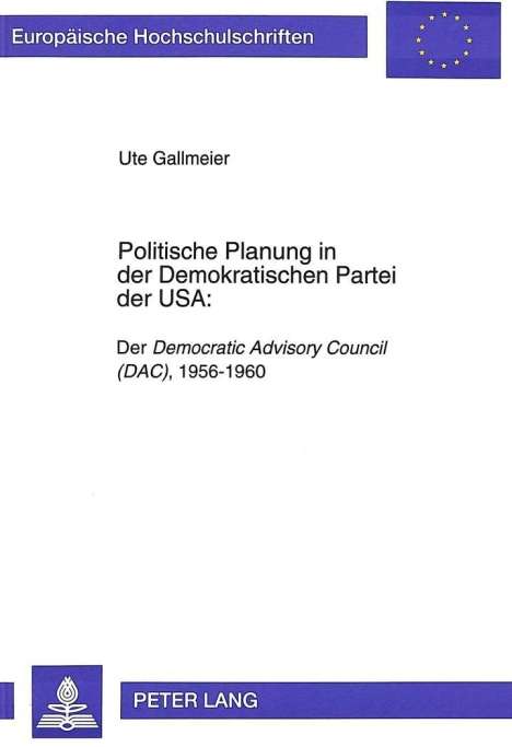 Ute Gallmeier: Politische Planung in der Demokratischen Partei der USA:, Buch