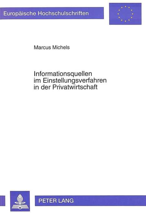 Marcus Michels: Informationsquellen im Einstellungsverfahren in der Privatwirtschaft, Buch