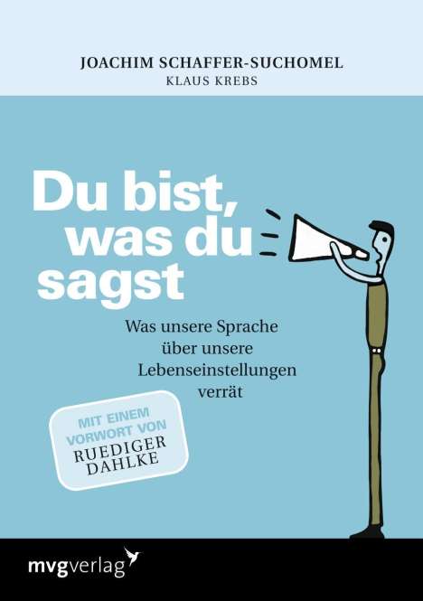 Joachim Schaffer-Suchomel: Du bist, was du sagst, Buch