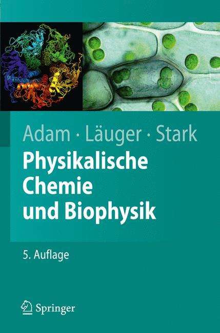 Gerold Adam: Physikalische Chemie und Biophysik, Buch