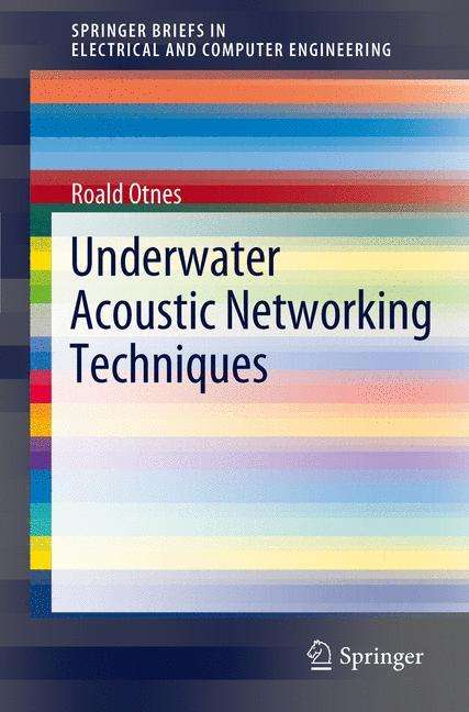 Roald Otnes: Underwater Acoustic Networking Techniques, Buch