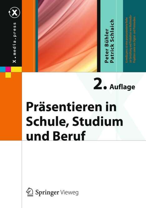 Peter Bühler: Bühler, P: Präsentieren in Schule, Studium und Beruf, Buch