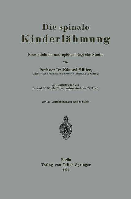 Eduard Müller: Die spinale Kinderlähmung, Buch