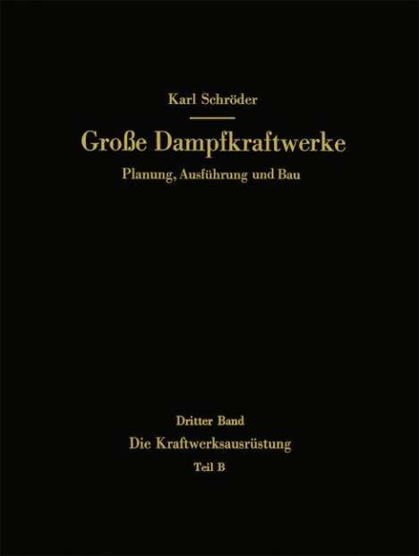 Karl Schröder: Die Kraftwerksausrüstung, Buch