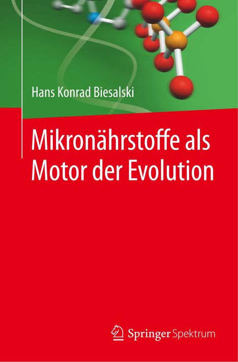 Hans Konrad Biesalski: Mikronährstoffe als Motor der Evolution, Buch