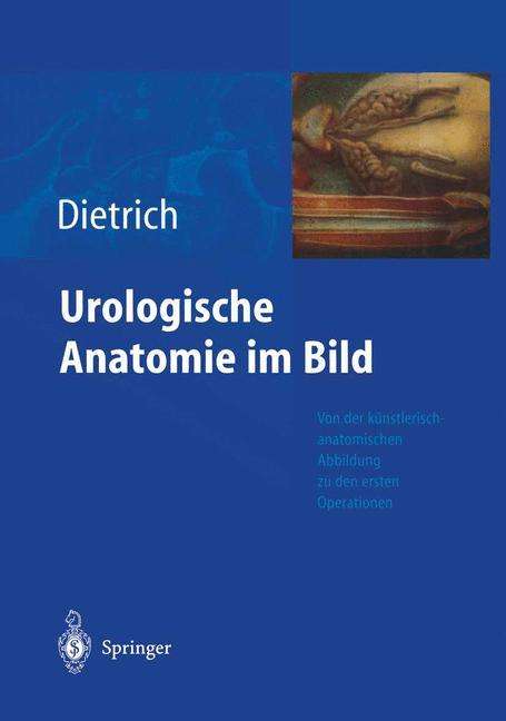 Holger G. Dietrich: Urologische Anatomie im Bild, Buch
