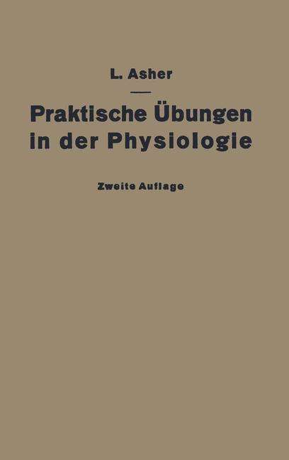 Leon Asher: Praktische Übungen in der Physiologie, Buch