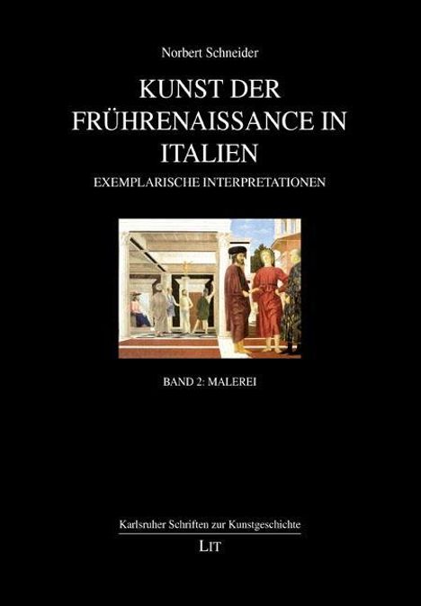 Norbert Schneider: Schneider, N: Kunst der Frührenaissance in Italien 2, Buch
