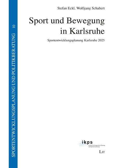 Stefan Eckl: Sport und Bewegung in Karlsruhe, Buch