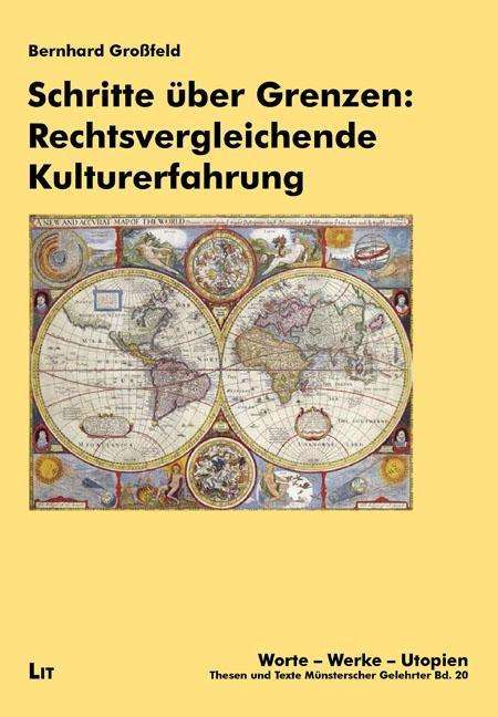 Bernhard Großfeld: Schritte über Grenzen: Rechtsvergleichende Kulturerfahrung, Buch