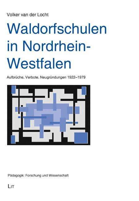 Volker van der Locht: Locht, V: Waldorfschulen in Nordrhein-Westfalen, Buch