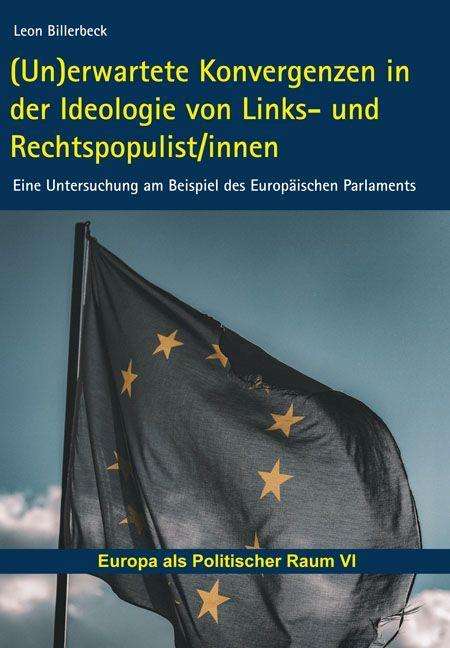 Leon Billerbeck: Billerbeck, L: (Un)erwartete Konvergenzen in der Ideologie, Buch