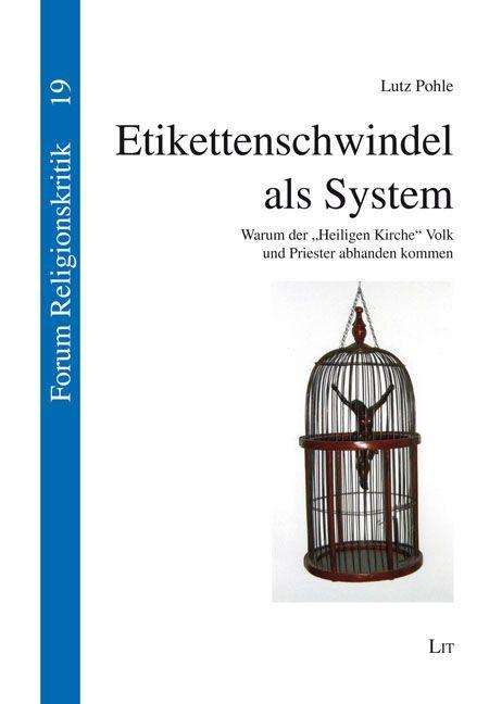 Lutz Pohle: Pohle, L: Etikettenschwindel als System, Buch