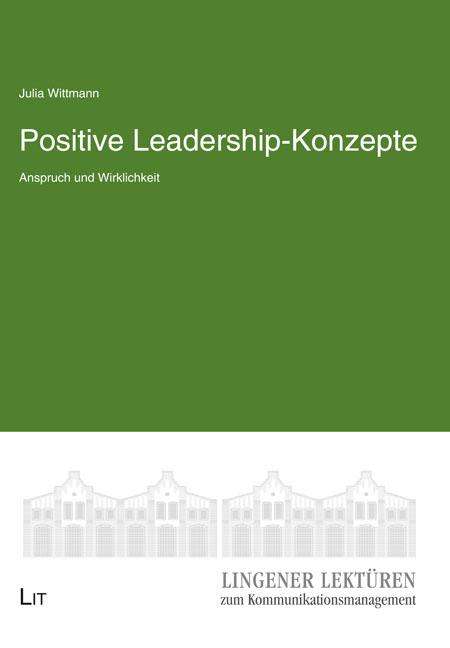 Julia Wittmann: Positive Leadership-Konzepte, Buch