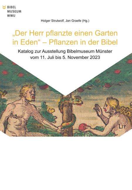 "Der Herr pflanzte einen Garten in Eden" - Pflanzen in der Bibel, Buch