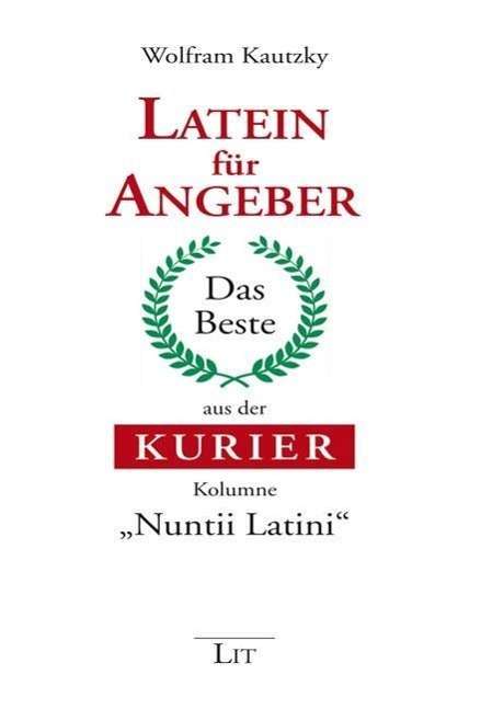 Wolfram Kautzky: Latein für Angeber, Buch