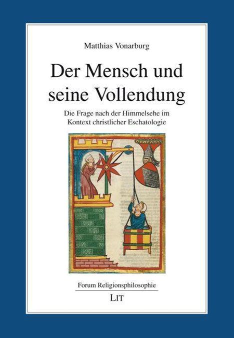 Matthias Vonarburg: Vonarburg, M: Mensch und seine Vollendung, Buch