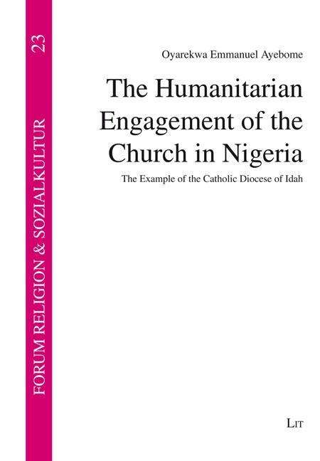 Emmanuel Ayeborne: The Humanitarian Engagement of the Church in Nigeria, Buch