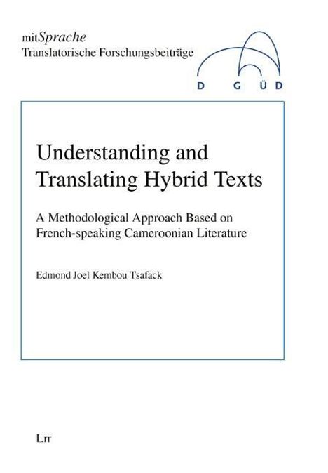 Edmond Joel Kembou Tsafack: Understanding and Translating Hybrid Texts, Buch