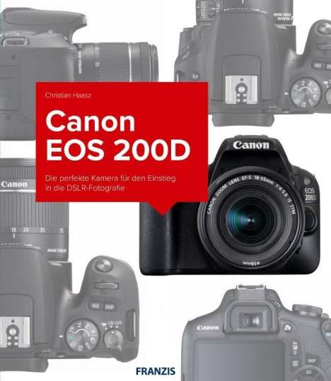 Christian Haasz: Kamerabuch Canon EOS 200D, Buch