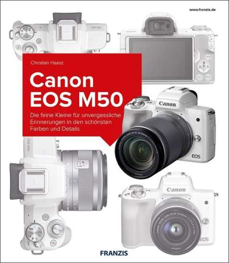 Christian Haasz: Kamerabuch Canon EOS M50, Buch