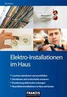 Bo Hanus: Elektro-Installationen im Haus, Buch