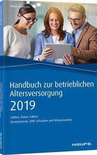 Handbuch zur betrieblichen Altersversorgung 2019, Buch