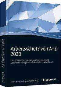 Arbeitsschutz von A-Z 2020, Buch