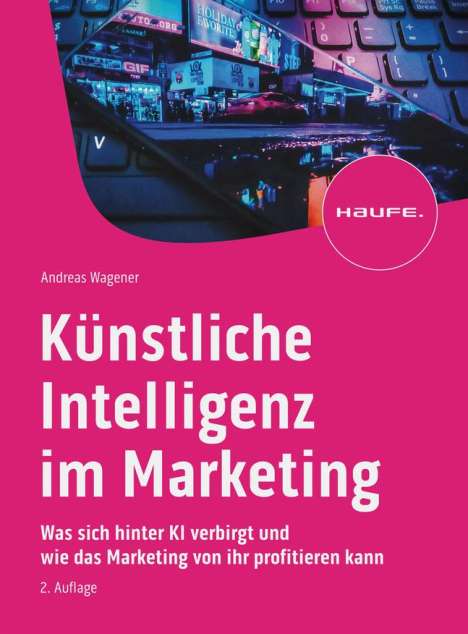Andreas Wagener: Künstliche Intelligenz im Marketing, Buch