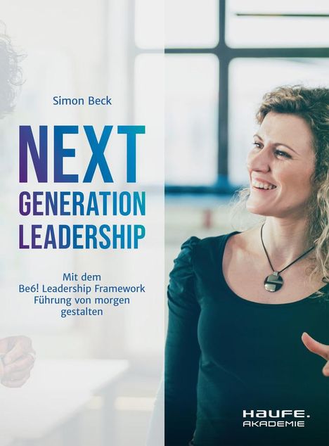 Simon Beck: Next Generation Leadership, Buch