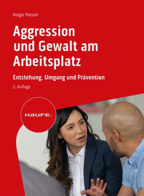 Holger Pressel: Aggression und Gewalt am Arbeitsplatz, Buch