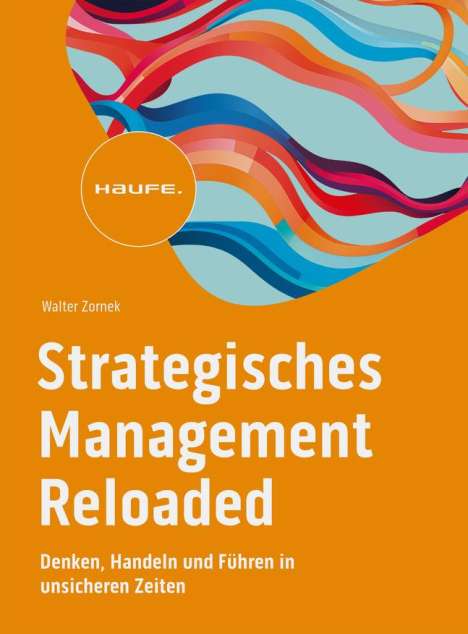 Walter Zornek: Strategisches Management Reloaded, Buch
