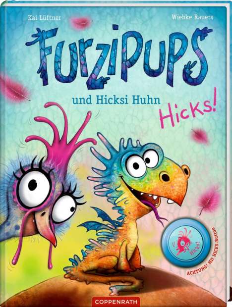 Kai Lüftner: Furzipups und Hicksi Huhn, Buch