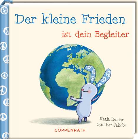 Katja Reider: Der kleine Frieden ist dein Begleiter, Buch