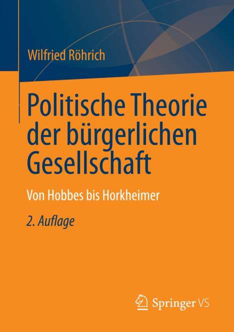 Wilfried Röhrich: Politische Theorien zur bürgerlichen Gesellschaft, Buch