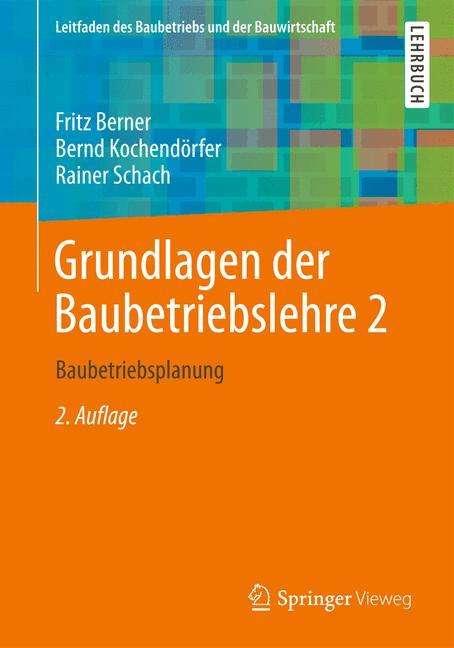Fritz Berner: Berner, F: Grundlagen der Baubetriebslehre 2, Buch