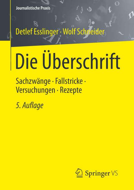 Wolf Schneider (geb. 1949): Die Überschrift, Buch