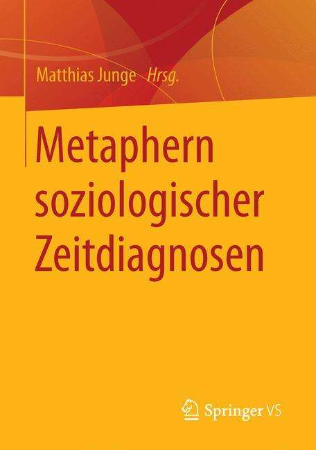 Metaphern soziologischer Zeitdiagnosen, Buch