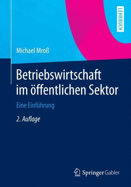 Michael Mroß: Betriebswirtschaft im öffentlichen Sektor, Buch