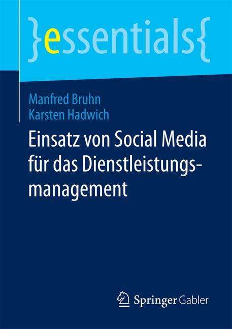 Karsten Hadwich: Einsatz von Social Media für das Dienstleistungsmanagement, Buch
