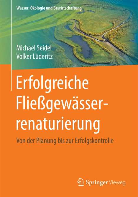 Michael Seidel: Erfolgreiche Fließgewässerrenaturierung, Buch