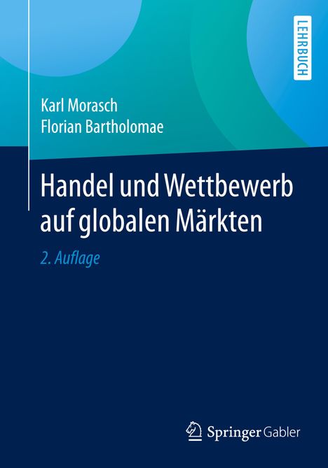 Florian Bartholomae: Handel und Wettbewerb auf globalen Märkten, Buch