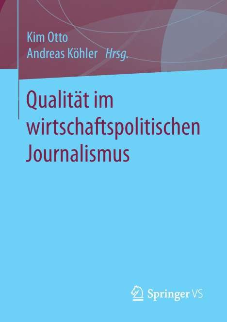 Qualität im wirtschaftspolitischen Journalismus, Buch