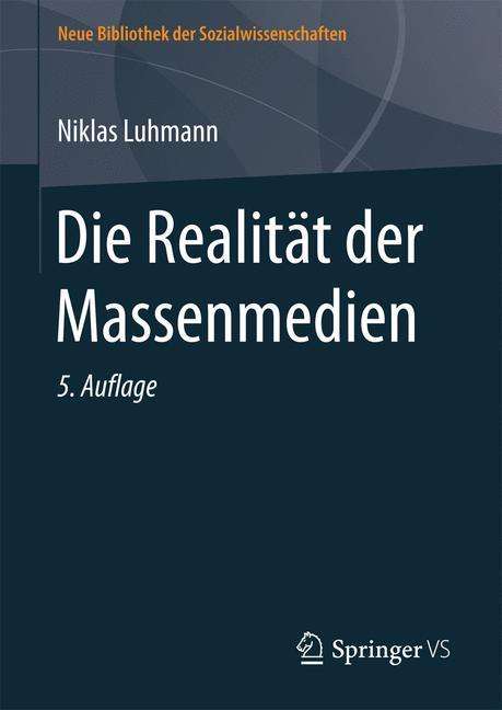 Niklas Luhmann: Die Realität der Massenmedien, Buch