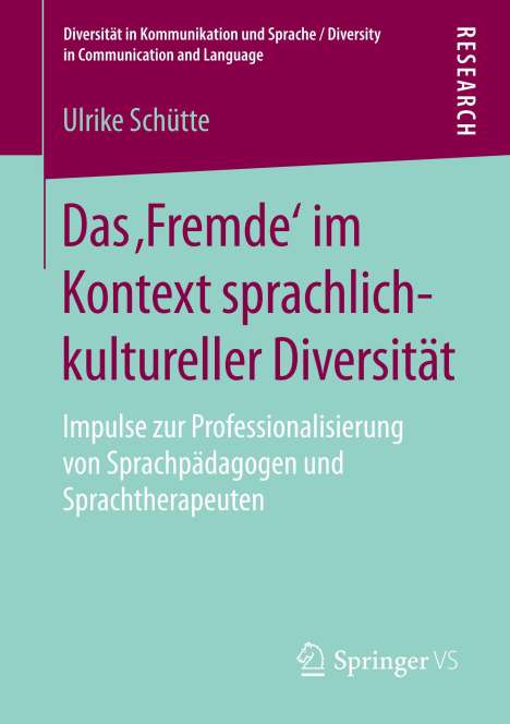Ulrike Schütte: Das ¿Fremde¿ im Kontext sprachlich-kultureller Diversität, Buch
