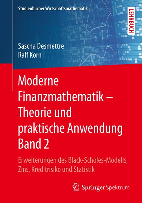 Ralf Korn: Moderne Finanzmathematik ¿ Theorie und praktische Anwendung Band 2, Buch
