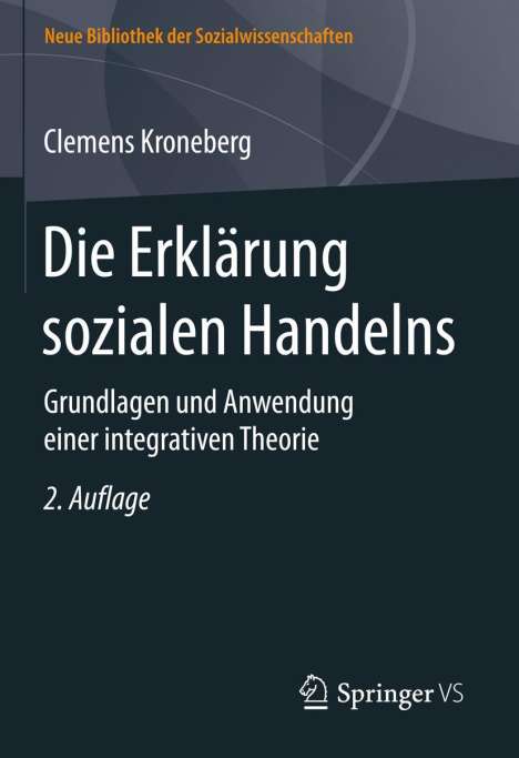 Clemens Kroneberg: Die Erklärung sozialen Handelns, Buch