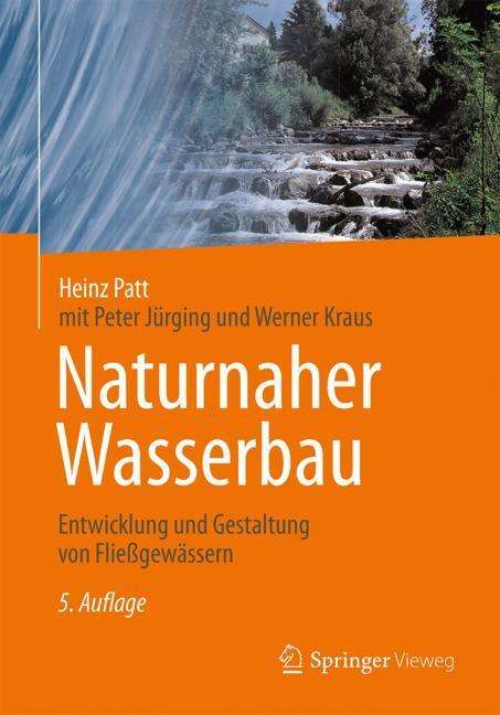 Heinz Patt: Naturnaher Wasserbau, Buch