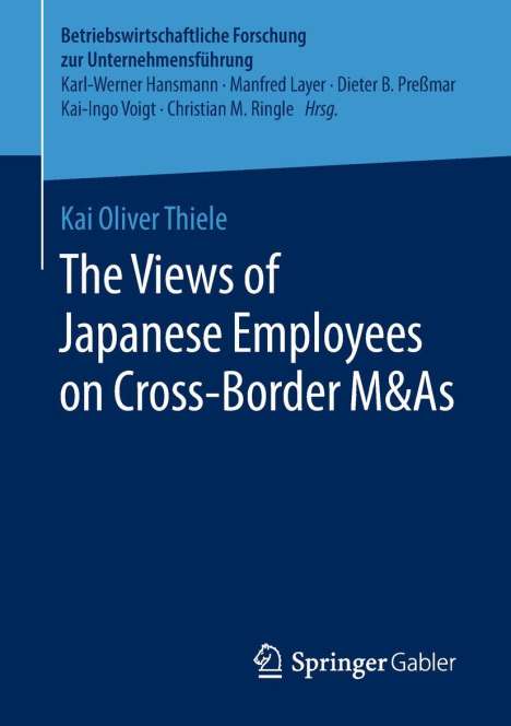 Kai Oliver Thiele: The Views of Japanese Employees on Cross-Border M&As, Buch