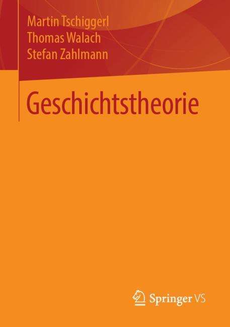 Martin Tschiggerl: Geschichtstheorie, Buch